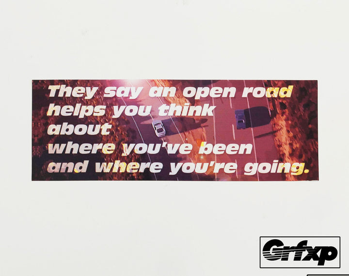 Paul Walker Tribute: Open Road Quote Printed (Donation) Sticker