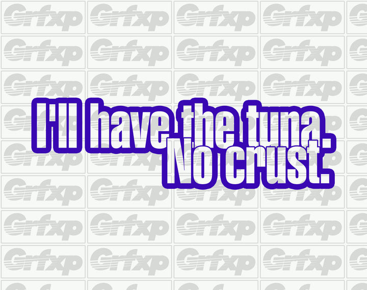 Tuna, No Crust Sticker